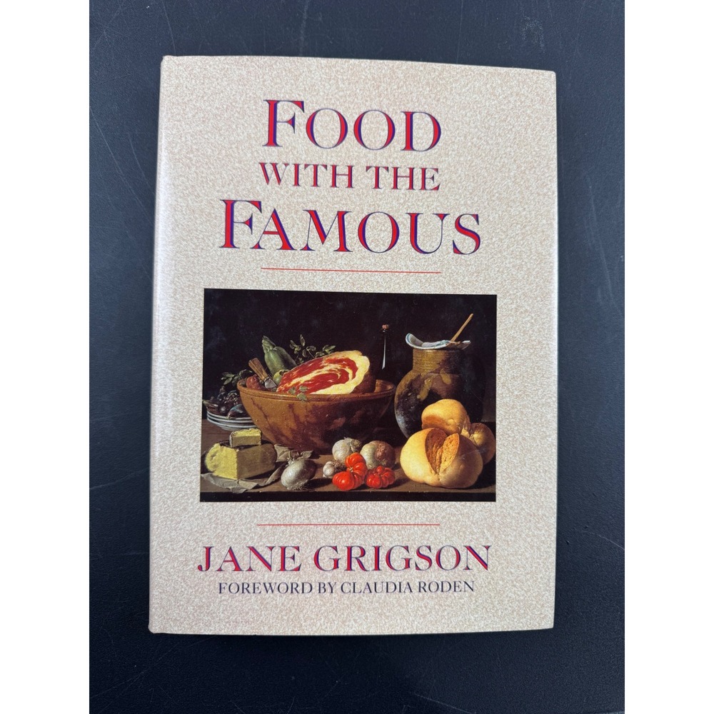 Food with the Famous by Jane Grigson Hardcover 1991 Grub Street ISBN 0948817453